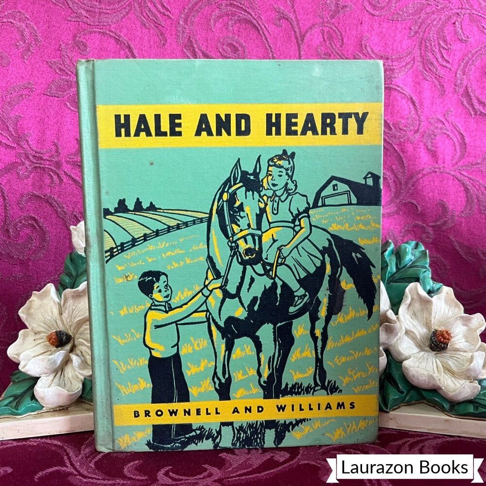 1943 Hale and Hearty by Brownell and Williams, Vintage School Book